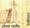 ALVAR AALTO AND KOTKA