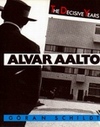 Alvar Aalto The Decisive Years