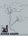 Alvar Aalto in His Own Words