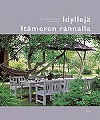 Idylleja Itameren rannalla